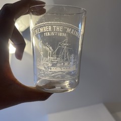 Etched Glass Remember the Maine Tumbler Feb 15th 1898 Clear