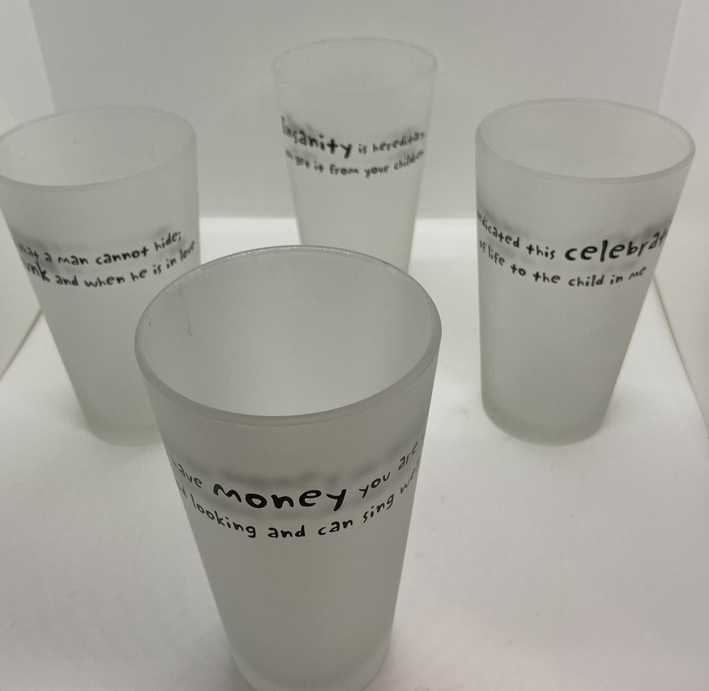 4 Frosted Glasses Flared FUNNY Saying Quotes Sam Levenson Elizabeth Taylor 6” H