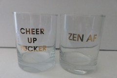 Chez Gagne Cocktail Glasses Cheer Up F_cker & ZEN AF Fun Party Wild Glassware