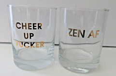 Chez Gagne Cocktail Glasses Cheer Up F_cker & ZEN AF Fun Party Wild Glassware